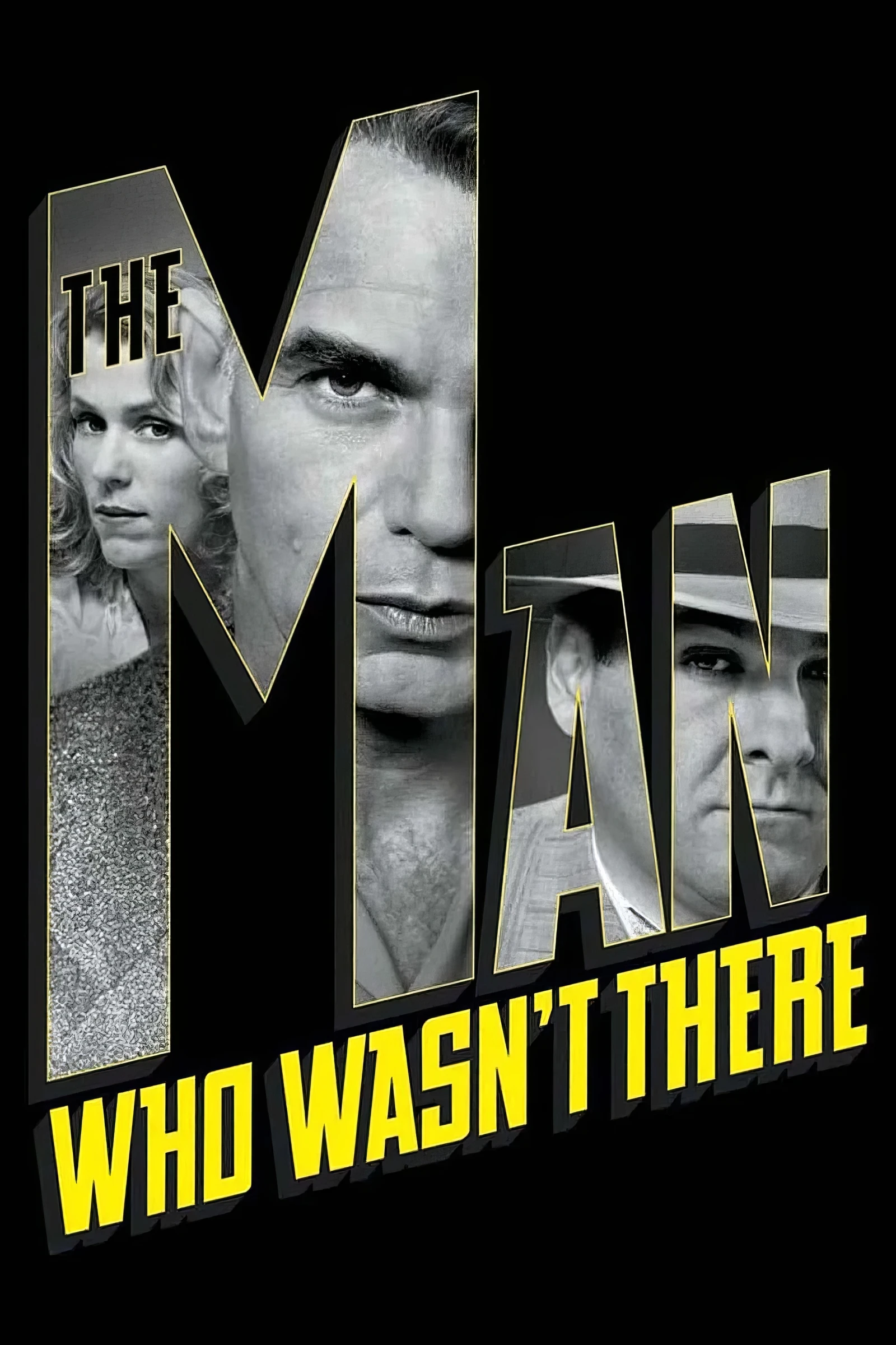 The Man Who Wasn t There (2001)