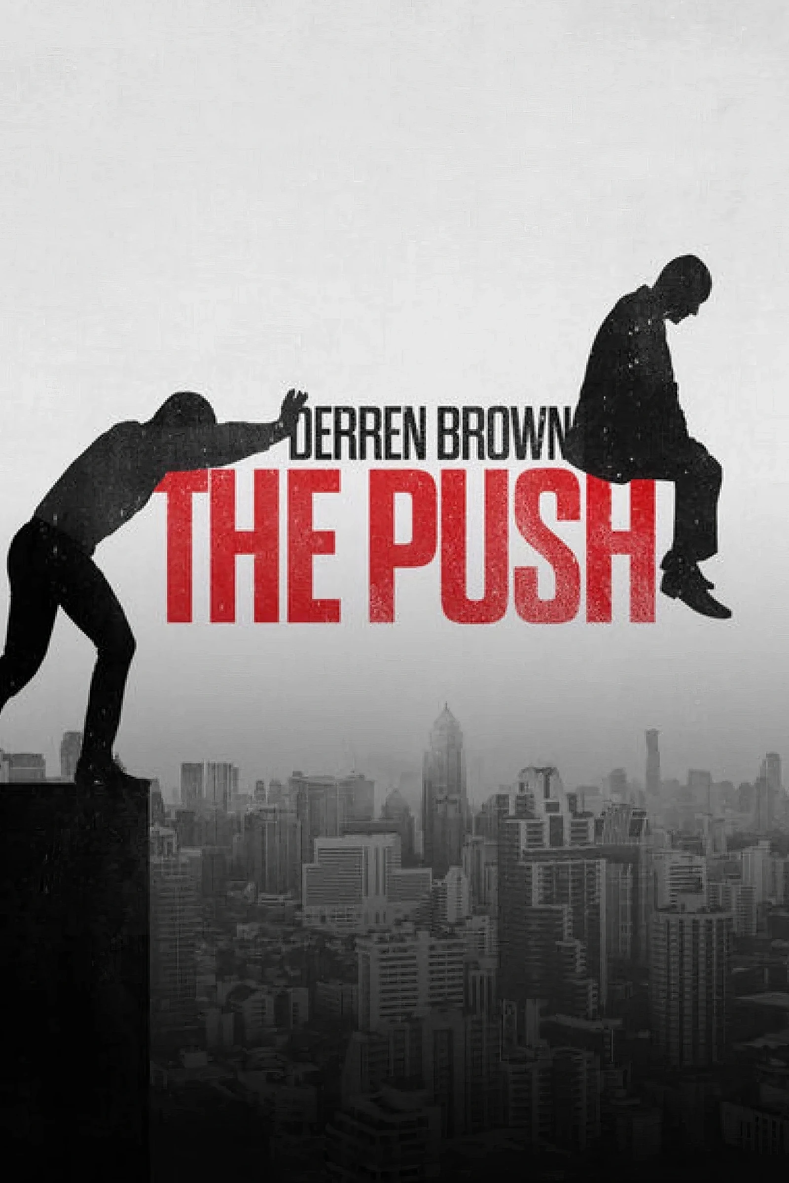 Derren Brown Pushed to the Edge (2016)