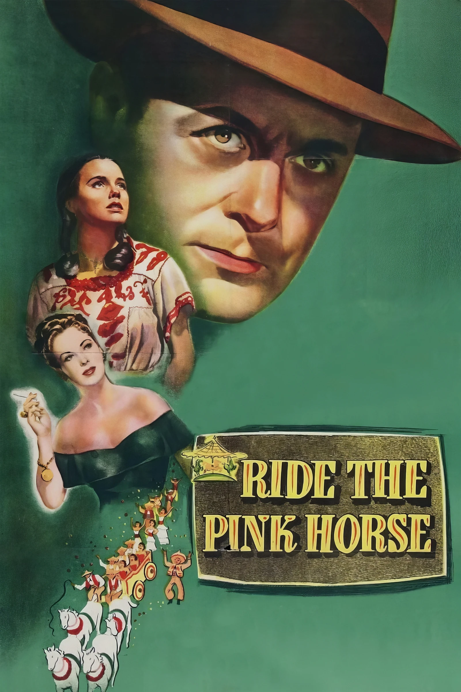 Ride the Pink Horse (1947)