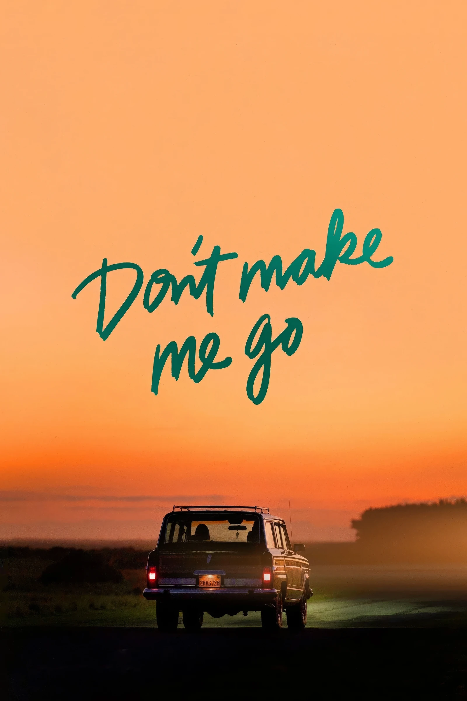 Don t Make Me Go (2022)