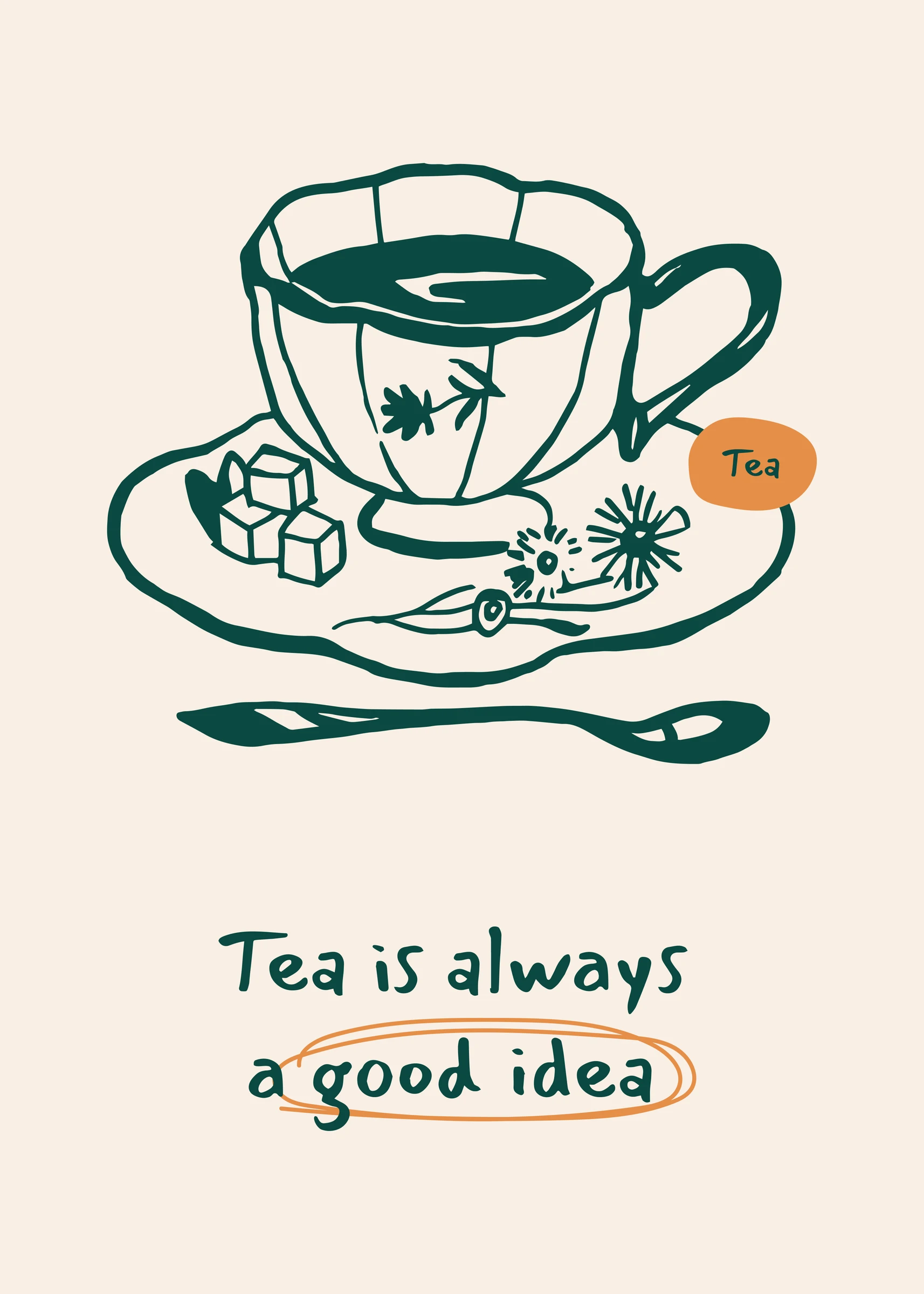 Tea Is Always a Good Idea